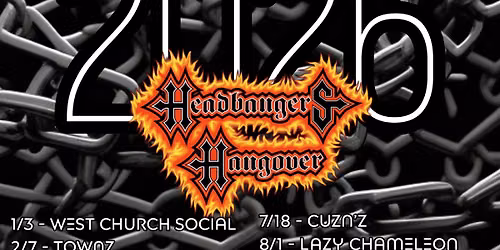 Headbangers back to the Lazy Chameleon!