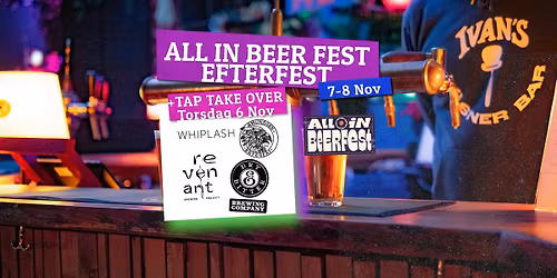 All in Beerfest Efterfest + Tap takeover