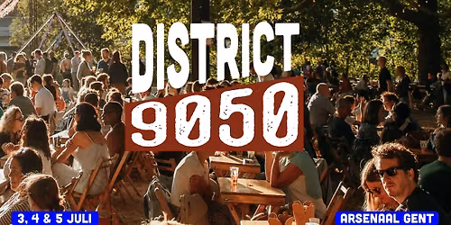 DISTRICT 9050 \ud83c\udfed Gratis buurtfestival op Het Arsenaal