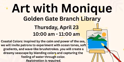 Art with Monique at Golden Gate Branch Library