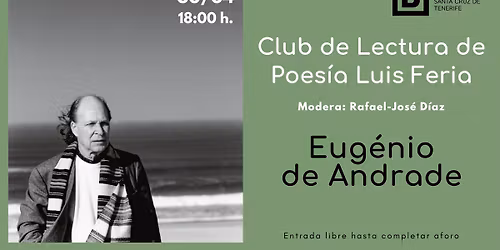 Club de Lectura de Poes\u00eda "Luis Feria": Eug\u00e9nio de Andrade