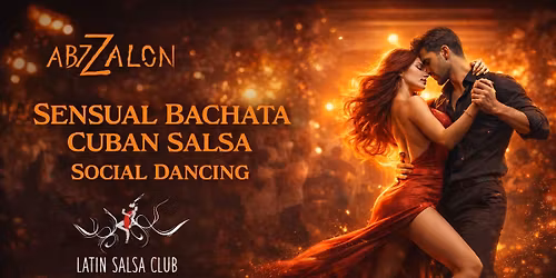 Sensual Bachata & Cuban Salsa OPEN LEVEL & Social Dancing