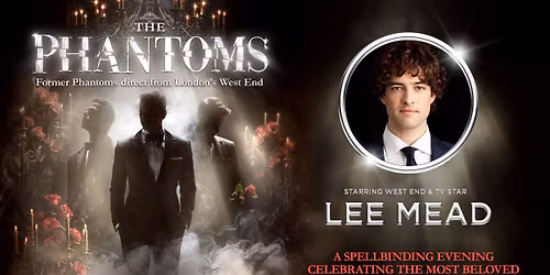The Phantoms featuring Lee Mead