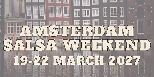 Amsterdam Salsa Weekend 2027
