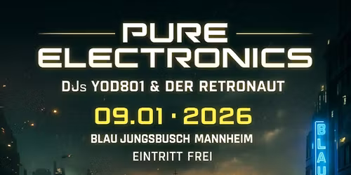 pure electronics - DJs Yod801 & Der Retronaut