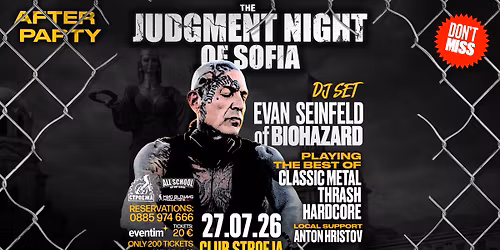 EVAN SEINFELD (BIOHAZARD) DJ SET - The Judgment Night Of Sofia: AFTER PARTY - Club Stroeja \/ 27 July