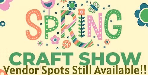 Spring Craft Show