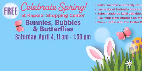 Celebrate Spring with Bubbles, Butterflies & the Easter Bunny!
