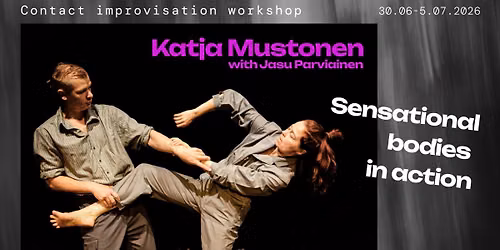 Katja Mustonen workshop "Sensational bodies in action"