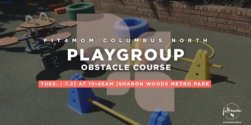 Camp FIT4MOM: Obstacle Course Playdate
