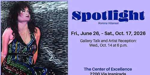 CSN ART GALLERIES PRESENT: Spotlight by Romina Villarreal 