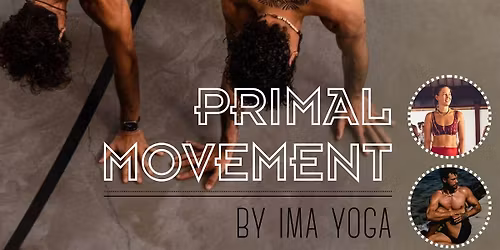 Primal Movement by Ima Yoga