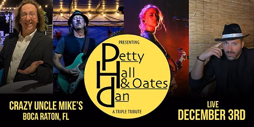 PHD Band: Petty, Hall & Oates, Dan Triple Tribute