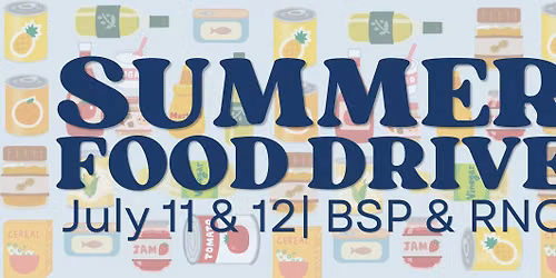 Summer Community Food Drive | BSP & RNC