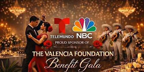 THE VALENCIA FOUNDATION BENEFIT GALA