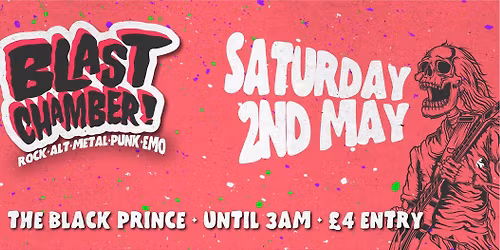 BLAST CHAMBER at The Black Prince!