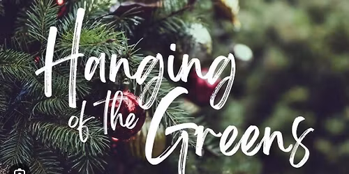 Hanging of the Greens Service 