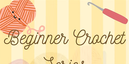 First Loop Club: Beginner Crochet Series
