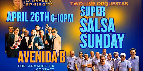SUPER SALSA SUNDAY! AVENIDA B & SON DEL MONTE