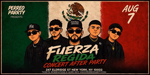 FUERZA REGIDA Concert After Party @ #1 Latin & Reggaeton Bar NYC