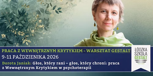 Praca z Wewn\u0119trznym Krytykiem w psychoterapii \u2013 Warsztat Gestalt - Dorota Janiak