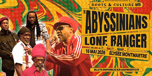 The Abyssinians & Lone Ranger \u2022 \u00c9lys\u00e9e Montmartre, Paris \u2022 16 mai 2026