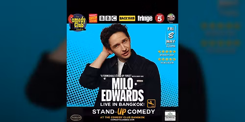 Stand-Up Comedy - MILO EDWARDS (BBC, Edinburgh Fringe) - Live in Bangkok!