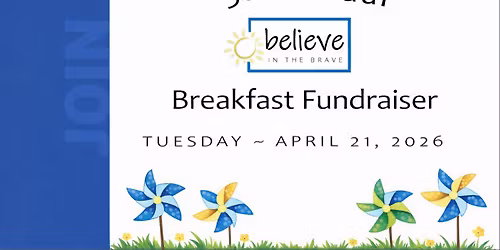Believe in the Brave - Breakfast Fundraiser
