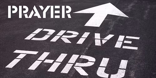 Drive-thru Prayer