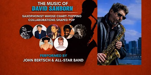 Straight to the Heart: The David Sanborn Experience