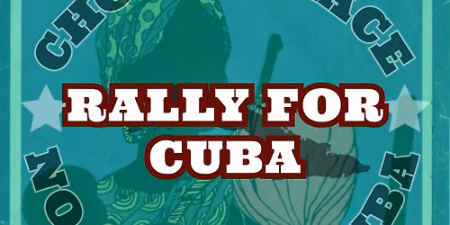 Rally for Cuba!  National Day of Action