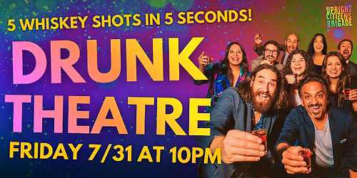 Drunk Theatre @ UCB Theatre | The Wildest Improv Comedy Show!