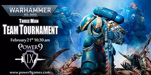 WH40k: Three-Man Team Tournament