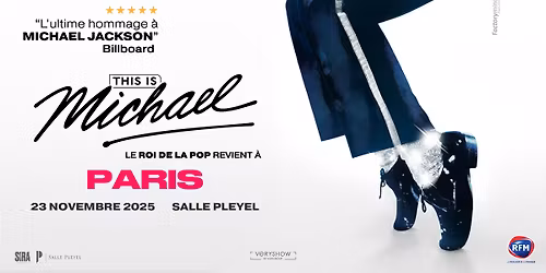 THIS IS MICHAEL \u2022 Salle Pleyel \u2022 Paris