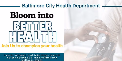 Bloom Into Better Health: Wellness & Resource Fair