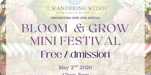Bloom & Grow Mini Festival
