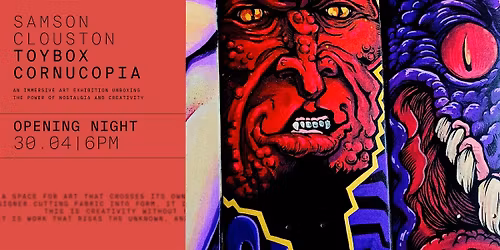 Toybox Cornucopia | Gallery Brave x Samson Clouston