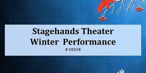 Stagehands Winter Performance 2026