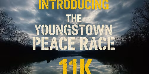 The Youngstown Peace Race 11k