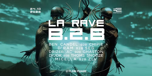 PLEIN PHARE x LA RAVE EN B2B - SC\u00c8NE 360\u00b0