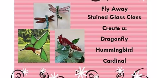 Fly Away Stained Glass Class @ The Collective 216 S Bridge St, Grand Ledge, MI 48837