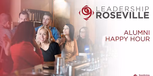 Leadership Roseville Alumni Happy Hour