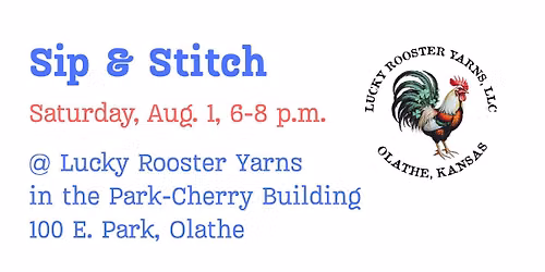 August Sip & Stitch at Lucky Rooster Yarns