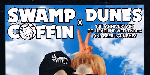 Swamp Coffin x Dunes