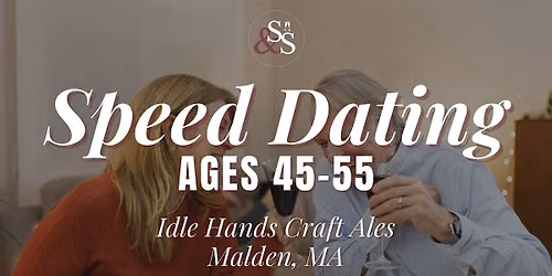 Speed Dating  Ages 45-55 in Malden, MA at Idle Hands Craft Ales