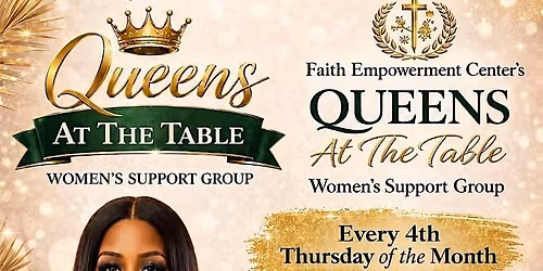 Faith Empowerment Center's Queens At The Table Women's Support Group