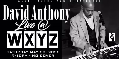 LIVE MUSIC @ WXYZ - ALOFT HOTEL HAMILTON PLACE