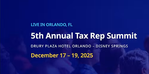 5th Annual Tax Rep Summit
