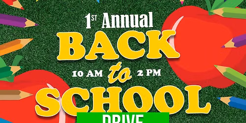 1st Annual Back to School Drive