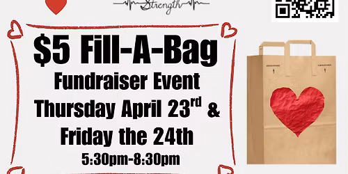 $5.00 Fill-A-BAG Caring Hearts Fundraiser 